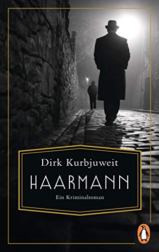 Haarmann: Ein Kriminalroman von PENGUIN VERLAG